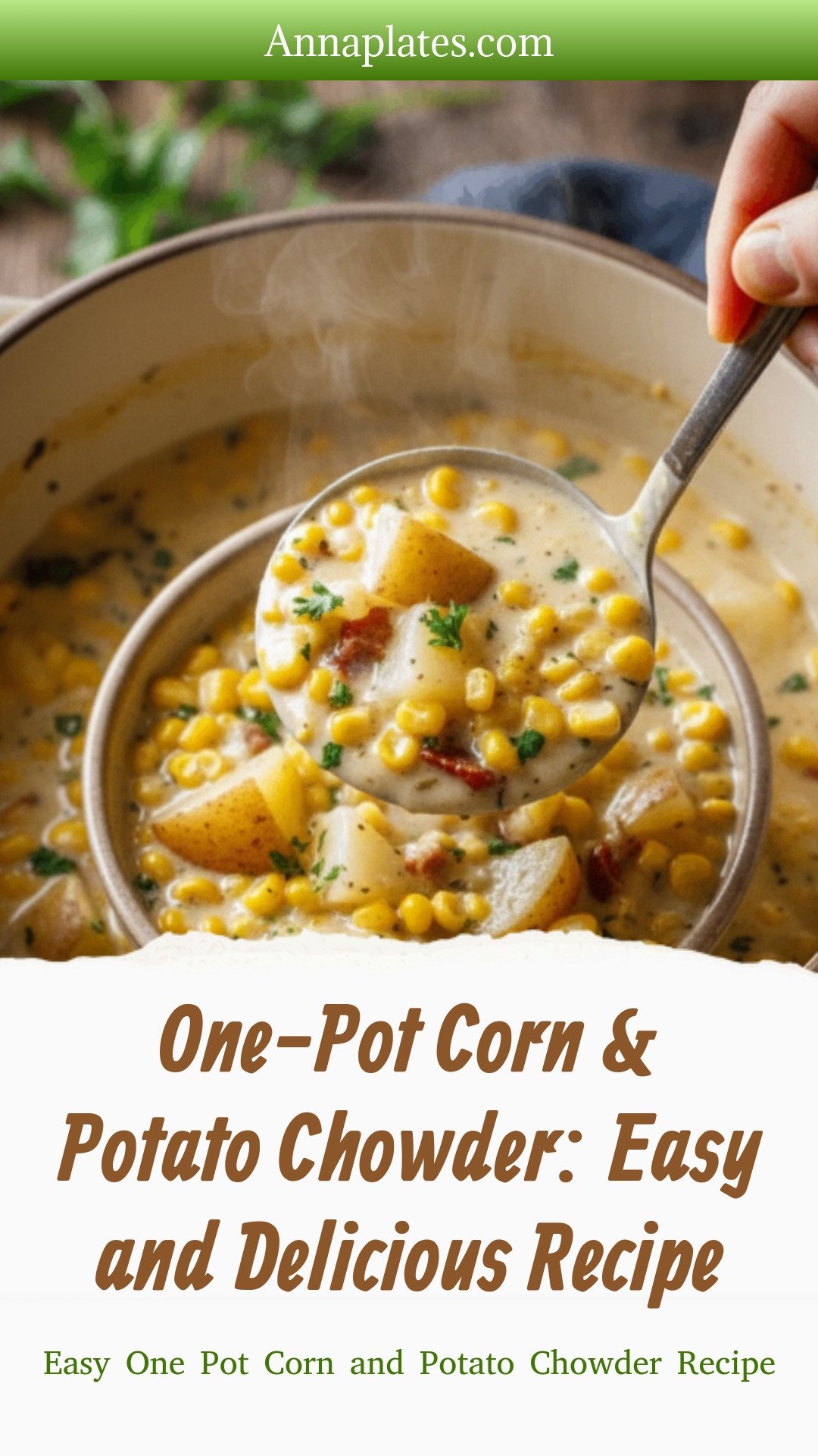 Easy One Pot Corn and Potato Chowder Recipe